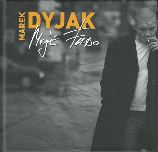Moje Fado - Marek Dyjak