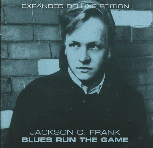 Blues Run The Game - Jackson C. Frank